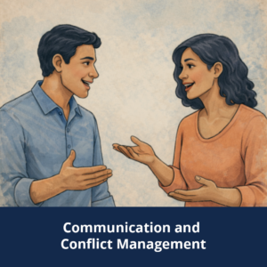 Communication and Conflict Management