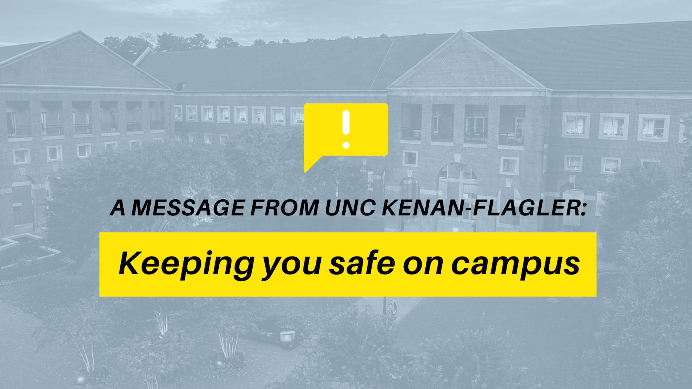 Keeping you safe on campus UNC KenanFlagler